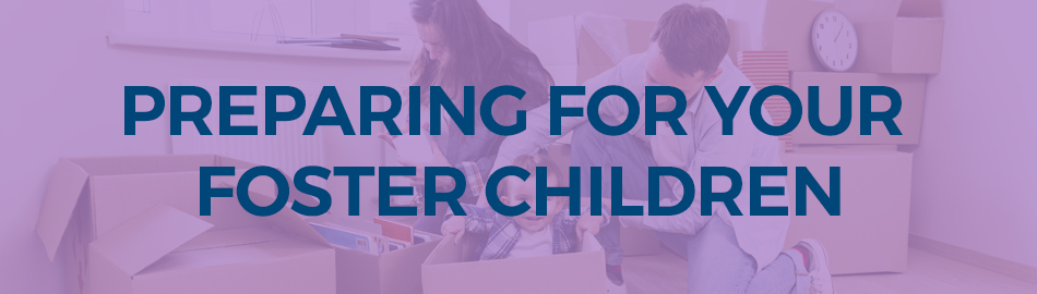 Preparing for your foster children banner image